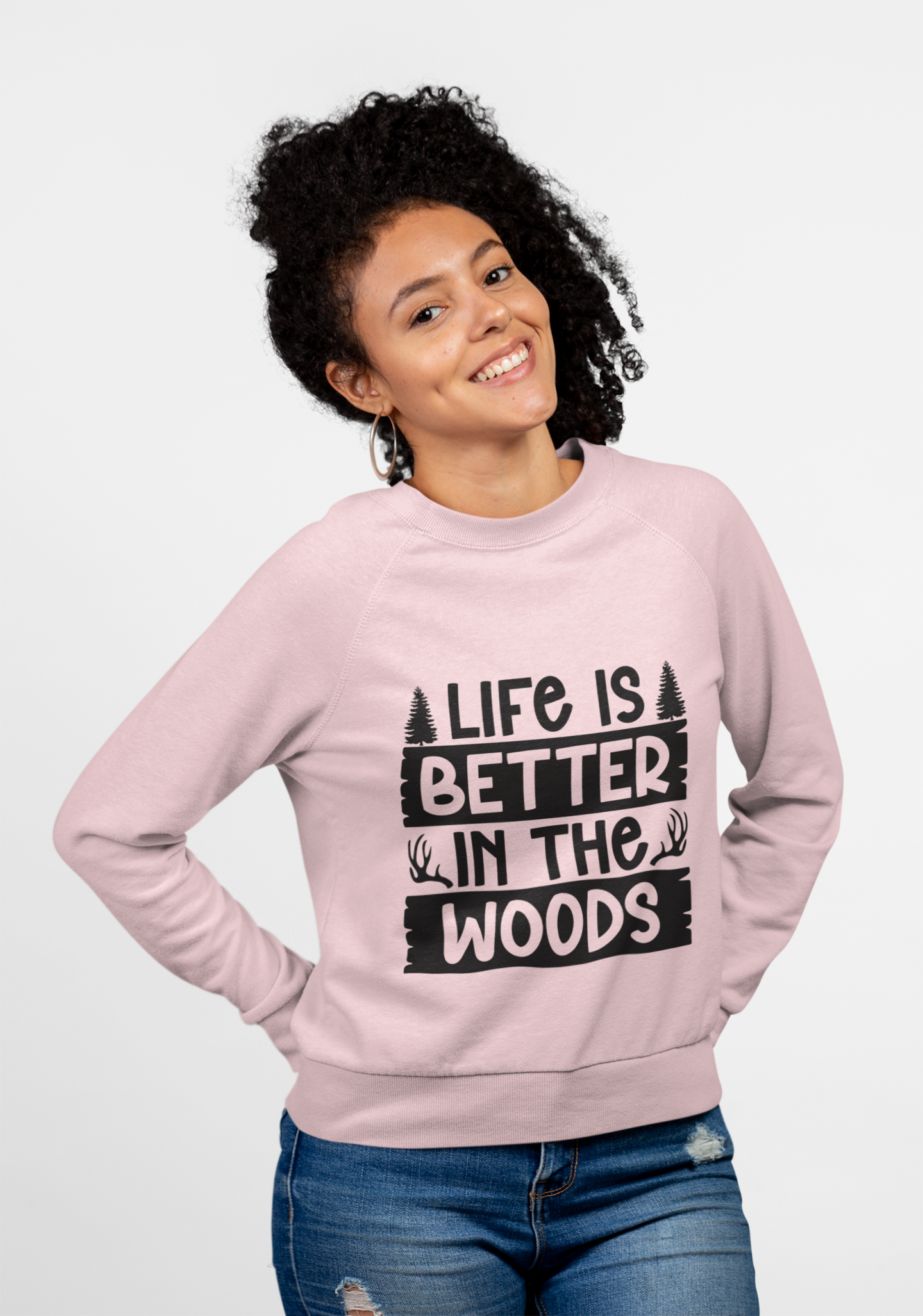 LIFE IS BETTER IN THE WOODS Comfy Sweatshirt, camping, hunting, nature