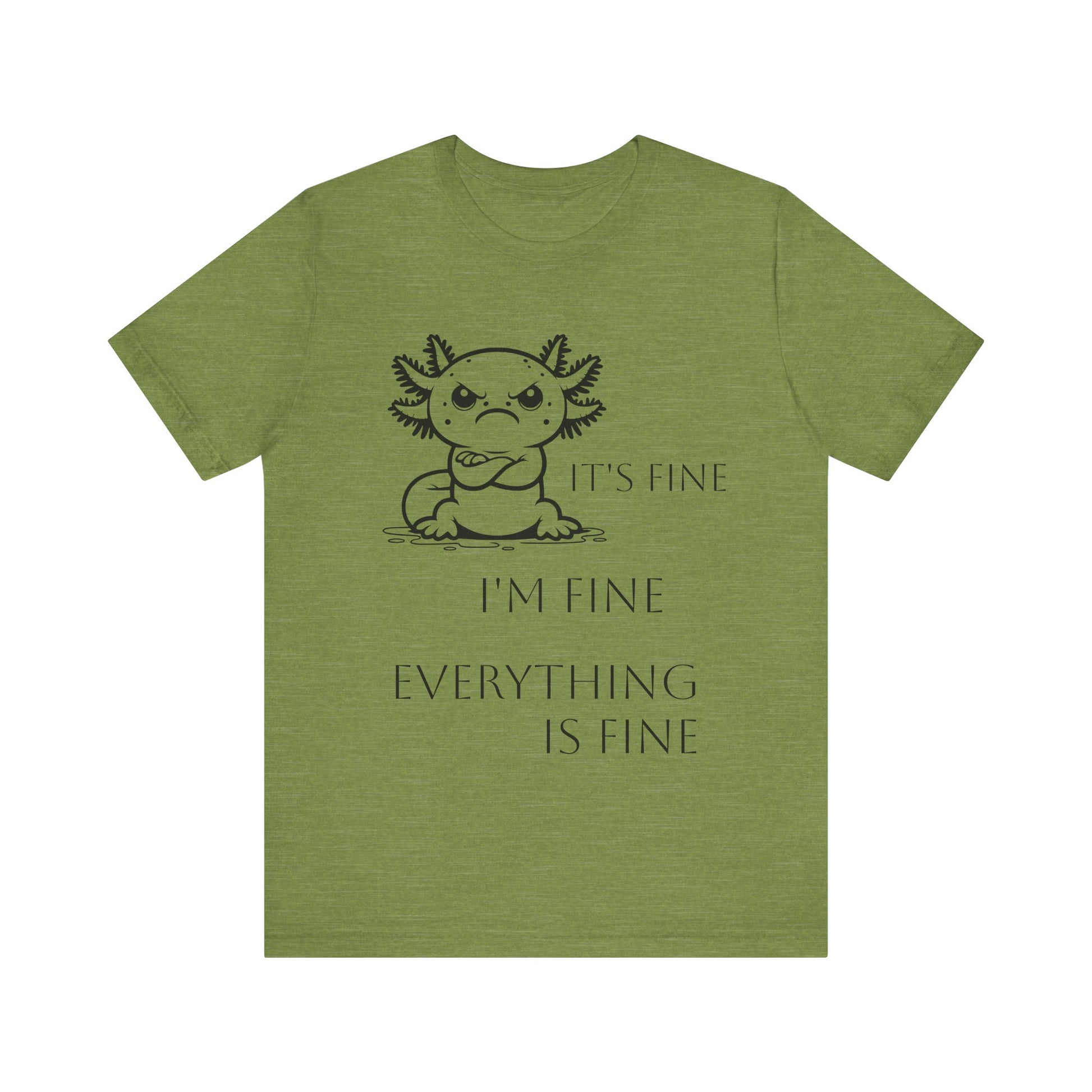 Grumpy Axolotl "I'm FINE" - Short Sleeve T-shirt