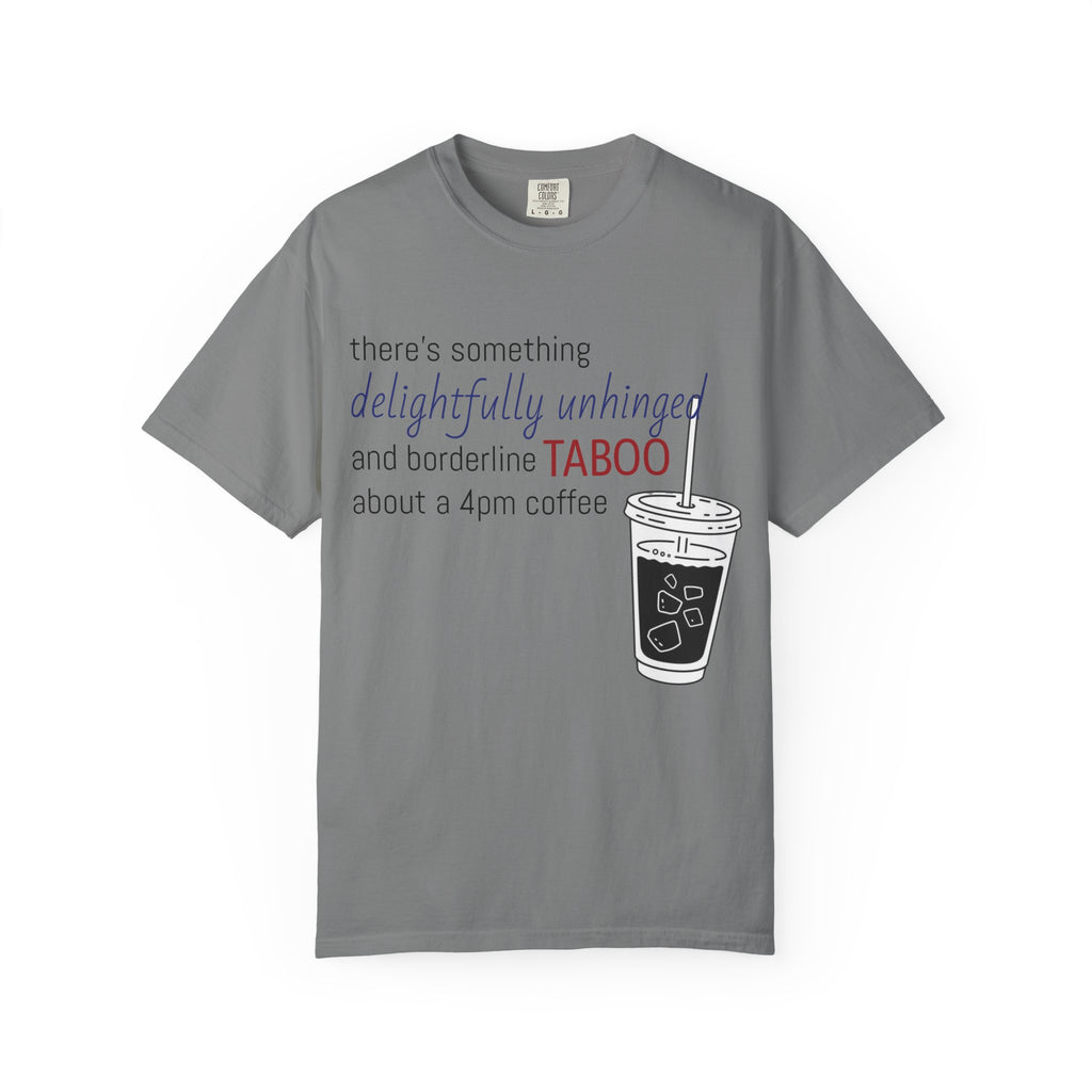 Funny Coffee Quote T-Shirt — Comfortably Silly Feel-Good Saying