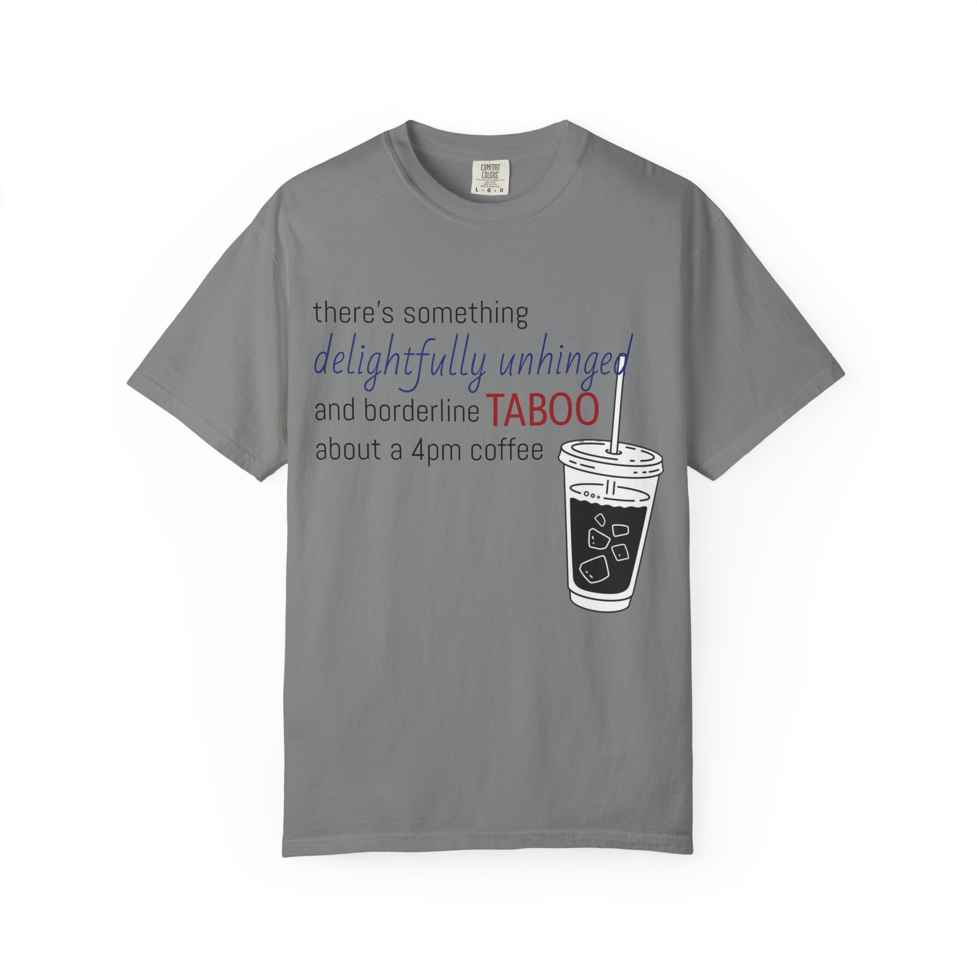 Funny Coffee Quote T-Shirt — Comfortably Silly Feel-Good Saying