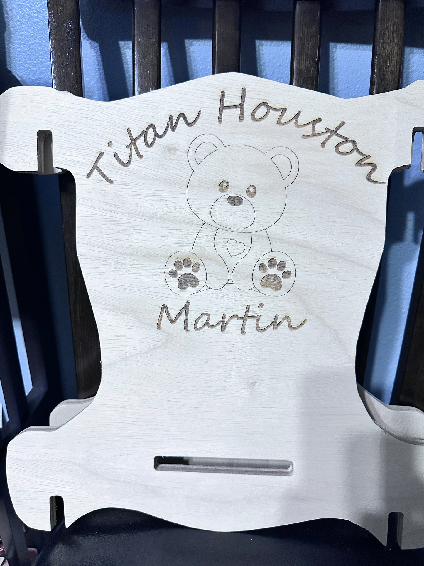 Pre-stain back of rocking chair with name Titan Houston Martin and baby teddy bear with heart engraving